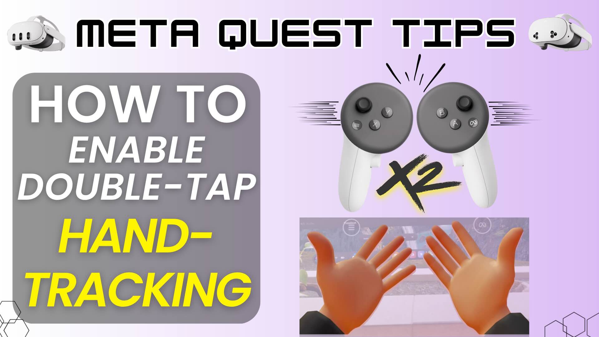 Double Tap Controllers to Enable Hand Tracking on Meta Quest 3 & 3s – Meta Quest Tips