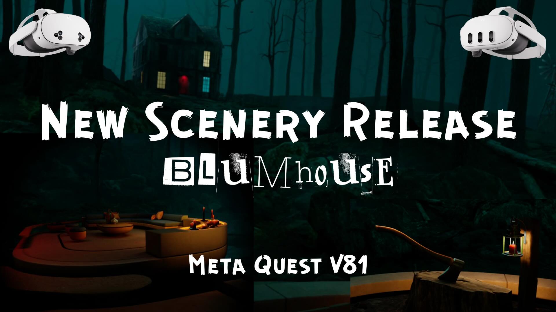 Blumhouse Scenery on Meta Quest – New  Release on V81 – More Sceneries To Come!