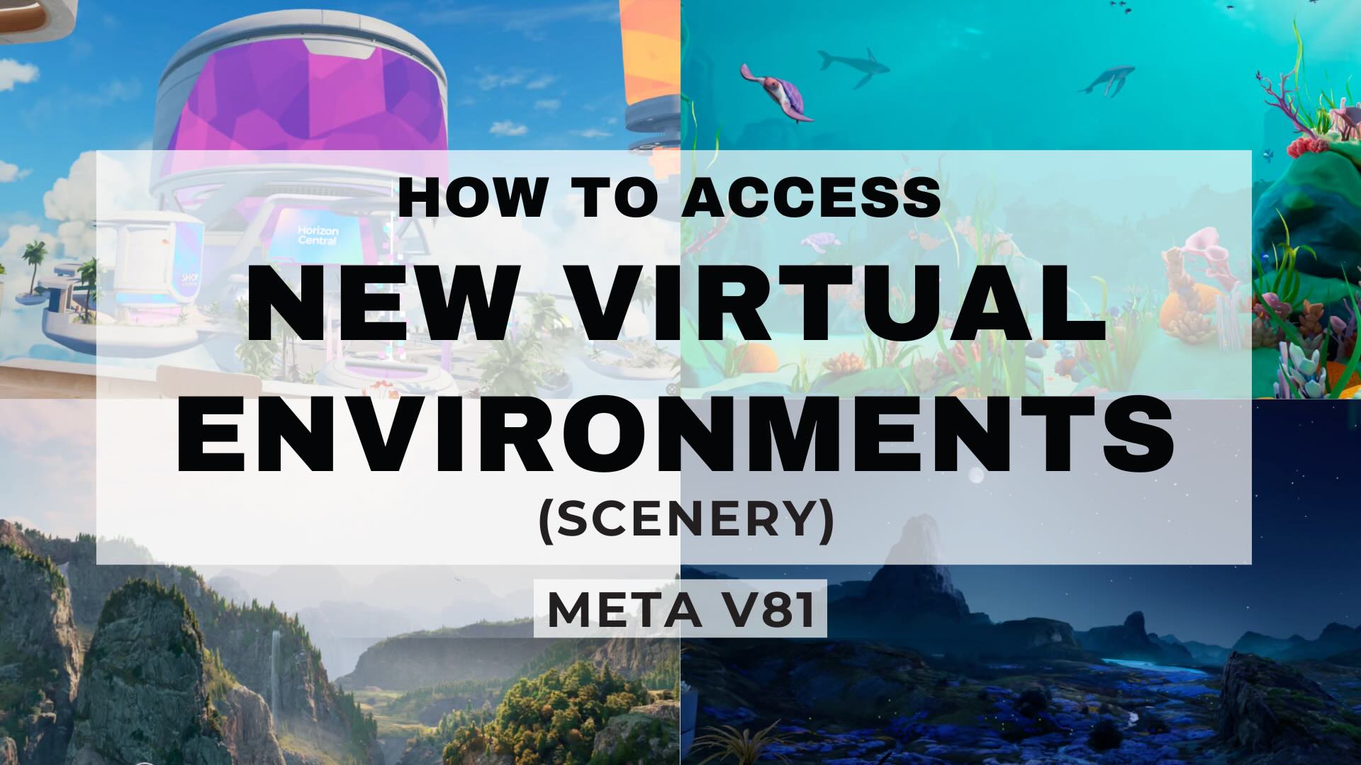 How to Access/Change the Virtual Environments (Scenery) on V81+ on Meta Quest 3/3s – Meta Quest Tips
