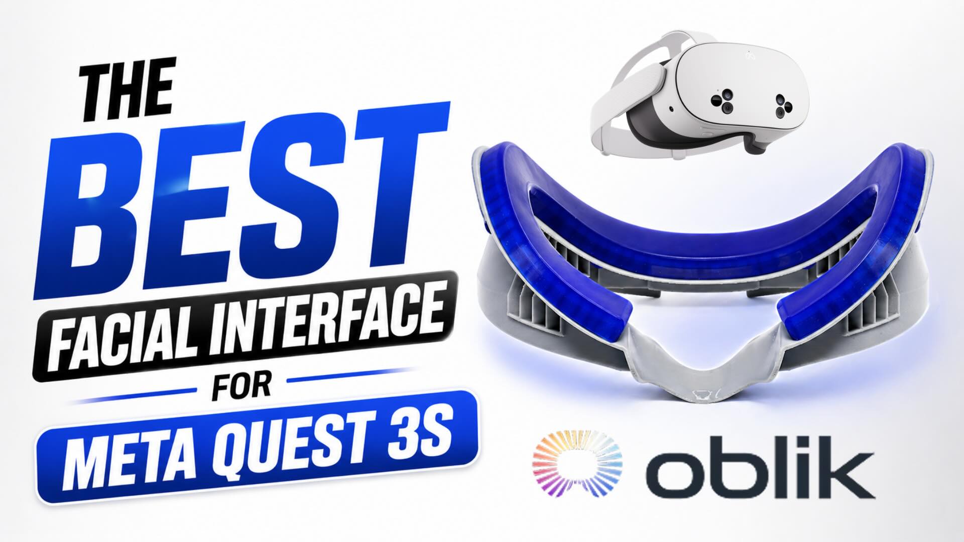 The Best Facial Interface for Meta Quest 3s – Oblik Custom Fit Facial Interface Review