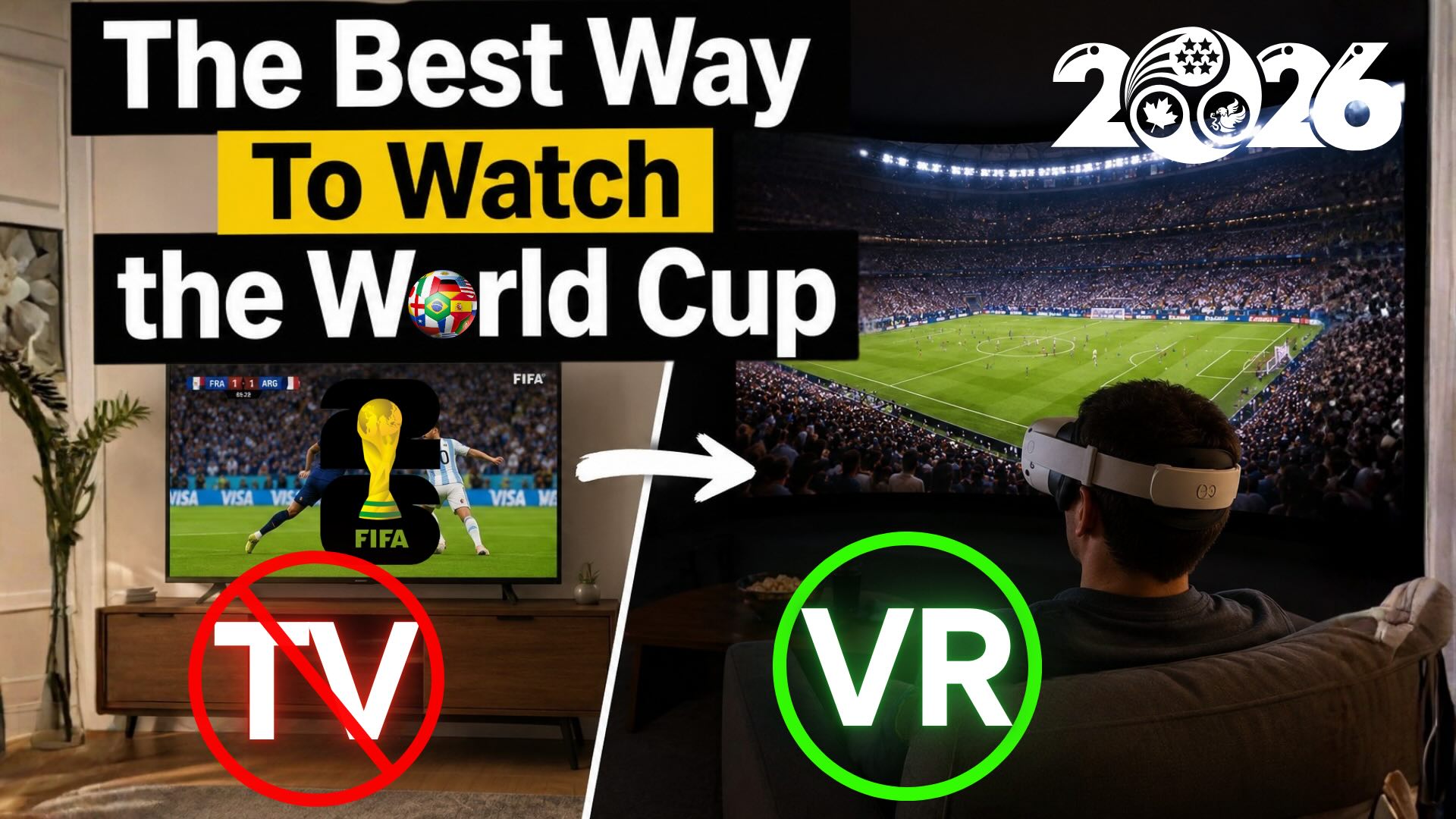 The Best Way to Watch the 2026 FIFA World Cup – Virtual Reality