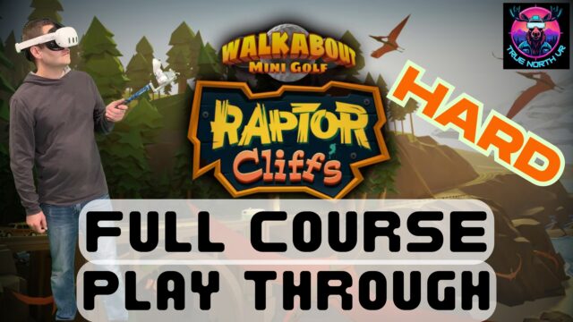 New Gameplay video!
Find it on my channel TrueNorthVR
Raptor Cliff's is the newest course on Walkabout Mini Golf. This is the hard version of it and it's so much fun.
I might not get the best score, but hey, I had fun while doing it so that's important
#walkaboutminigolf #raptorcliffs #vrgamer #vr #gamer #gameplay #vrgameplay #mightycoconut @themightycoconuts